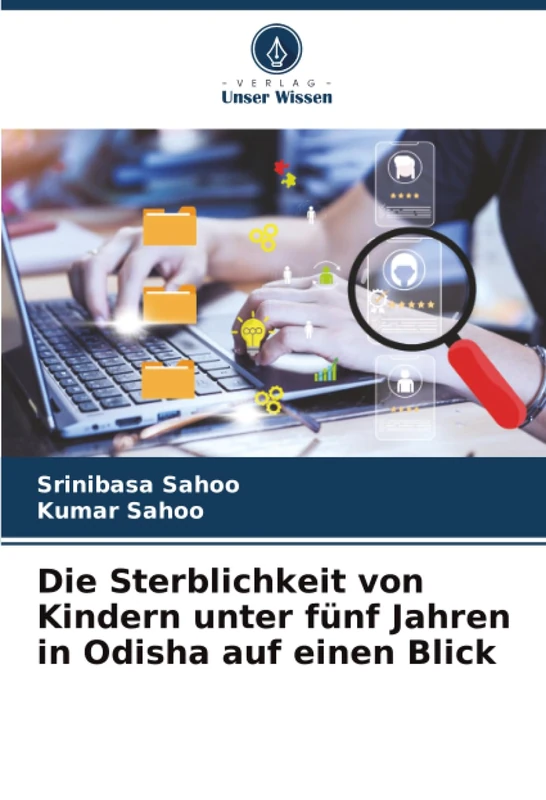 Die Sterblichkeit von Kindern unter fünf Jahren in Odisha auf einen Blick