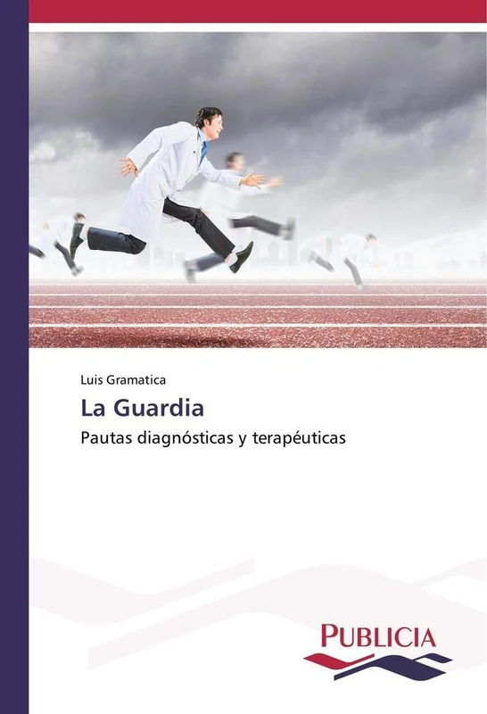 La Guardia: Pautas diagnósticas y terapéuticas