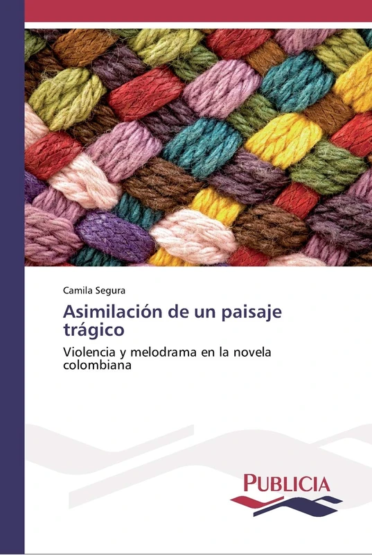 Asimilación de un paisaje trágico: Violencia y melodrama en la novela colombiana - Image 1
