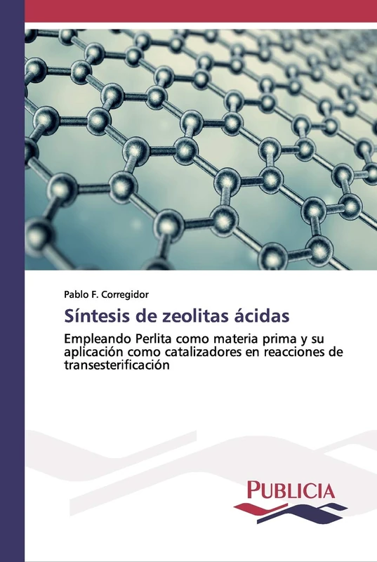 Síntesis de zeolitas ácidas: Empleando Perlita como materia prima y su aplicación como catalizadores en reacciones de transesterificación - Image 1