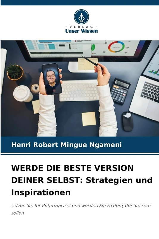 Werde Die Beste Version Deiner Selbst: Strategien und Inspirationen - Image 1