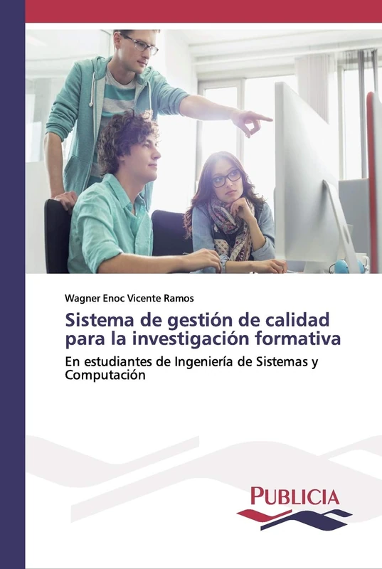 Sistema de gestión de calidad para la investigación formativa: En estudiantes de Ingeniería de Sistemas y Computación
