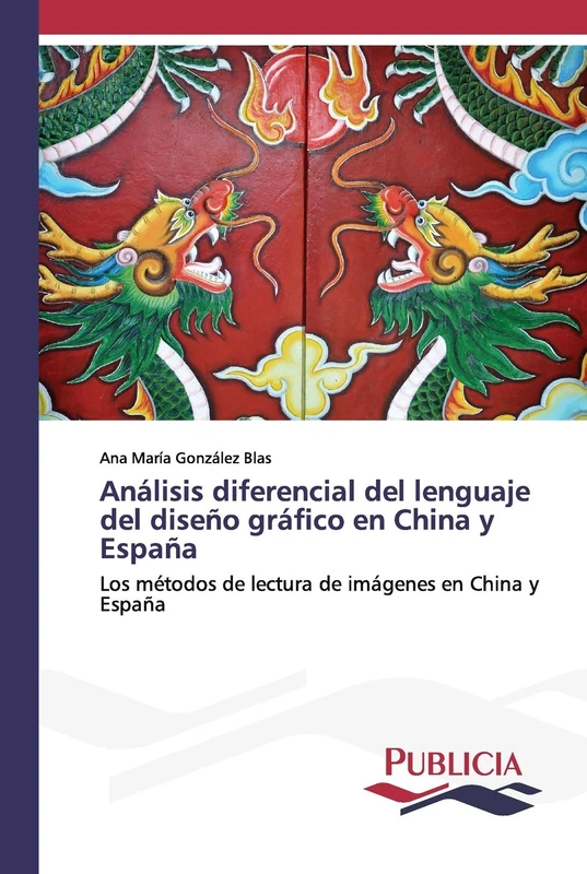 Análisis diferencial del lenguaje del diseño gráfico en China y España: Los métodos de lectura de imágenes en China y España