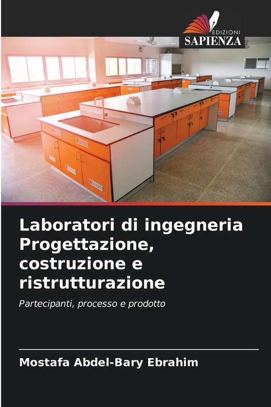 Laboratori di ingegneria Progettazione, costruzione e ristrutturazione: Partecipanti, processo e prodotto