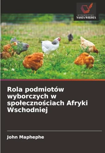 Rola podmiotów wyborczych w społecznościach Afryki Wschodniej
