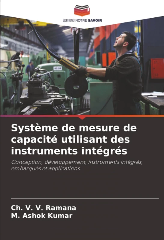 Système de mesure de capacité utilisant des instruments intégrés: Conception, développement, instruments intégrés, embarqués et applications