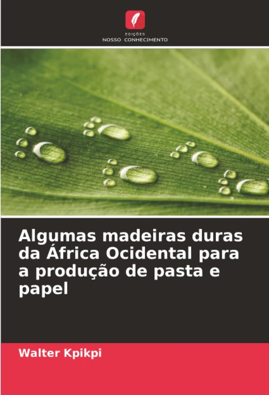 Algumas madeiras duras da África Ocidental para a produção de pasta e papel