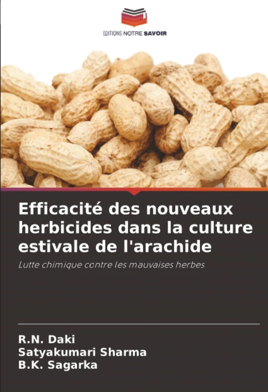 Efficacité des nouveaux herbicides dans la culture estivale de l'arachide: Lutte chimique contre les mauvaises herbes