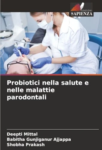 Probiotici nella salute e nelle malattie parodontali