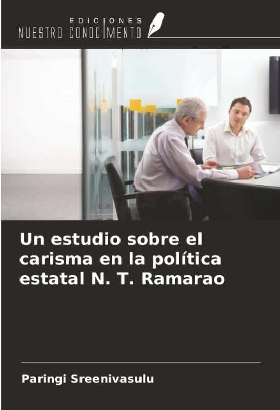 Un estudio sobre el carisma en la política estatal N. T. Ramarao