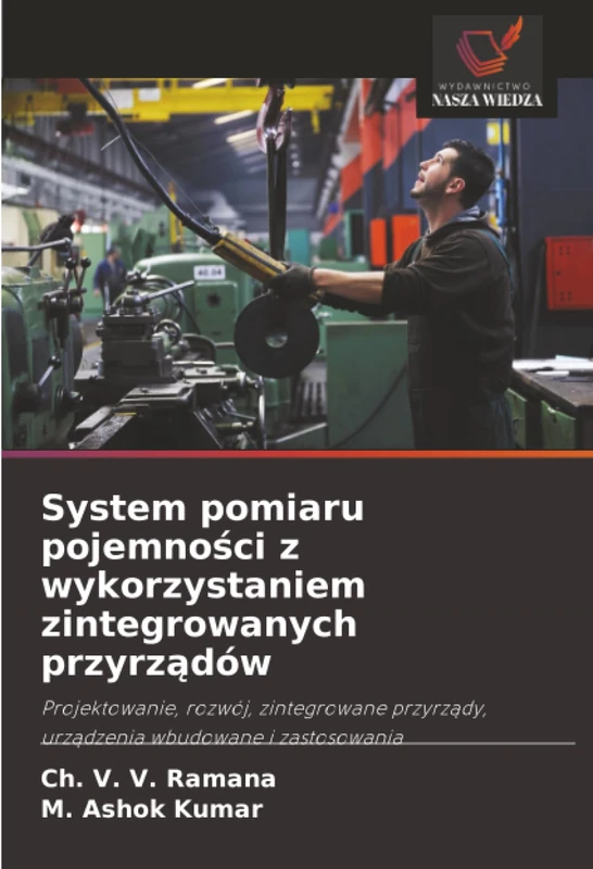 System pomiaru pojemności z wykorzystaniem zintegrowanych przyrządów: Projektowanie, rozwój, zintegrowane przyrządy, urządzenia wbudowane i zastosowania