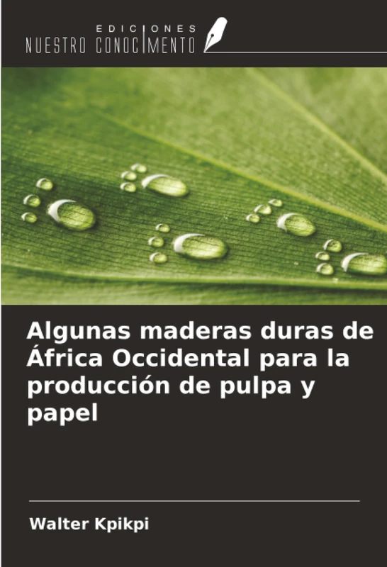 Algunas maderas duras de África Occidental para la producción de pulpa y papel
