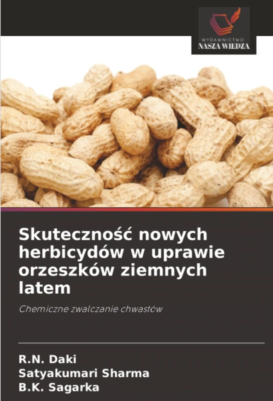 Skuteczność nowych herbicydów w uprawie orzeszków ziemnych latem: Chemiczne zwalczanie chwastów