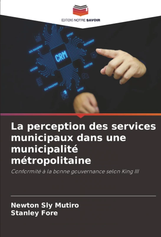 La perception des services municipaux dans une municipalité métropolitaine: Conformité à la bonne gouvernance selon King III