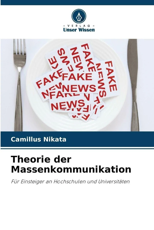 Theorie der Massenkommunikation: Für Einsteiger an Hochschulen und Universitäten - Image 1
