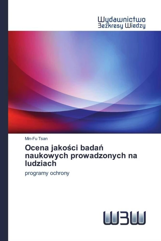 Ocena jakości badań naukowych prowadzonych na ludziach: programy ochrony - Image 1