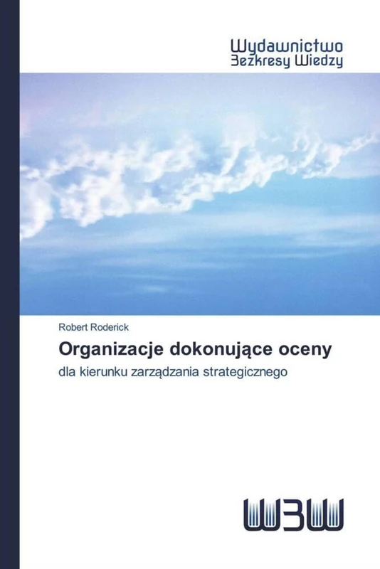 Organizacje dokonujące oceny: dla kierunku zarządzania strategicznego
