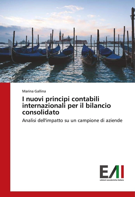 I nuovi principi contabili internazionali per il bilancio consolidato: Analisi dell'impatto su un campione di aziende