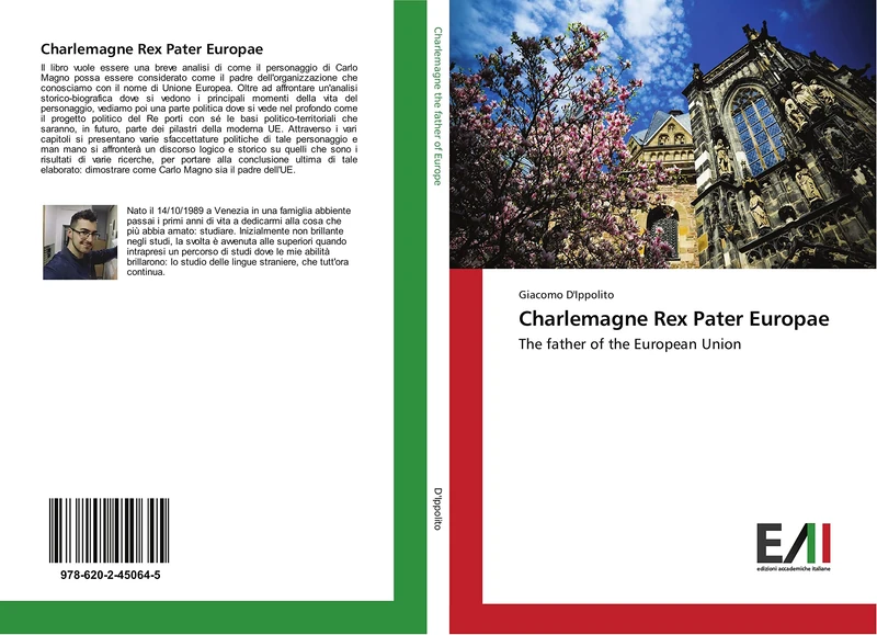Charlemagne Rex Pater Europae: The father of the European Union - Image 1