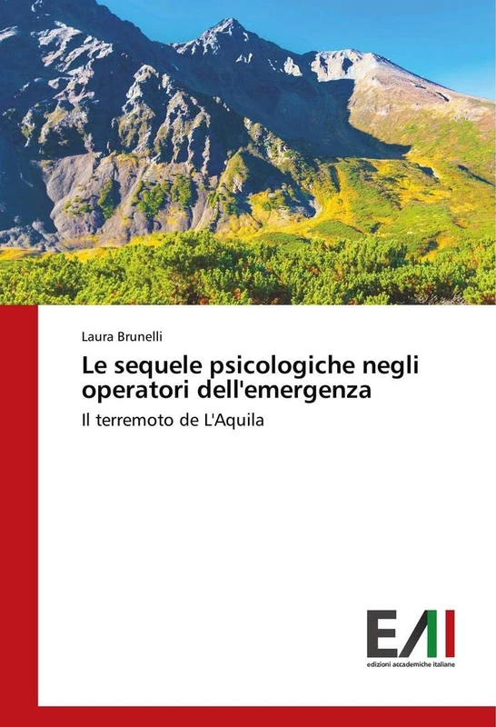 Le sequele psicologiche negli operatori dell'emergenza: Il terremoto de L'Aquila