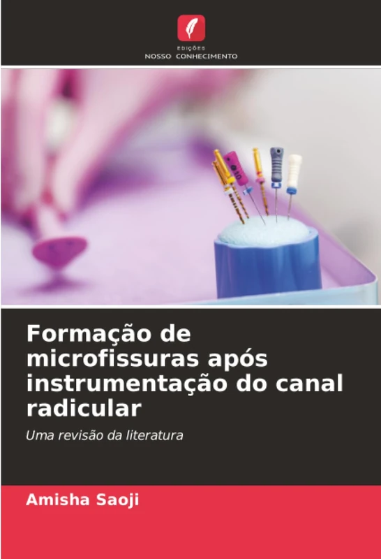 Formação de microfissuras após instrumentação do canal radicular: Uma revisão da literatura