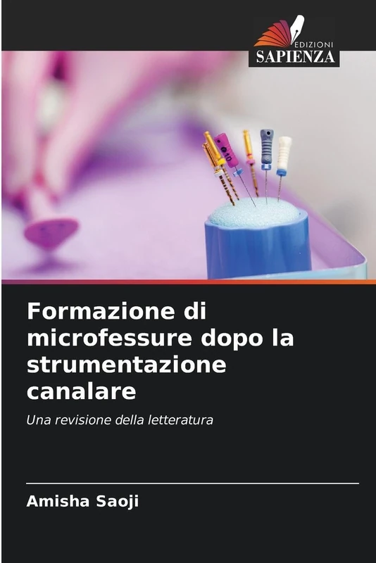 Formazione di microfessure dopo la strumentazione canalare: Una revisione della letteratura