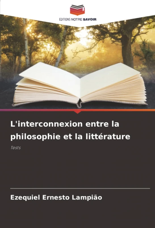 L'interconnexion entre la philosophie et la littérature: Tests