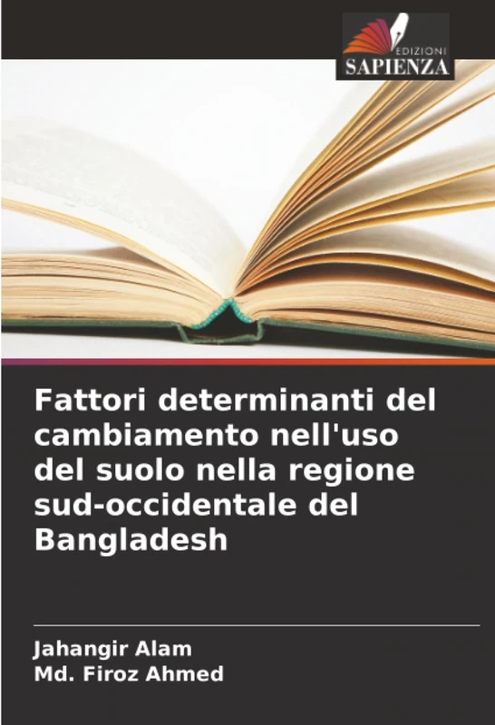 Fattori determinanti del cambiamento nell'uso del suolo nella regione sud-occidentale del Bangladesh