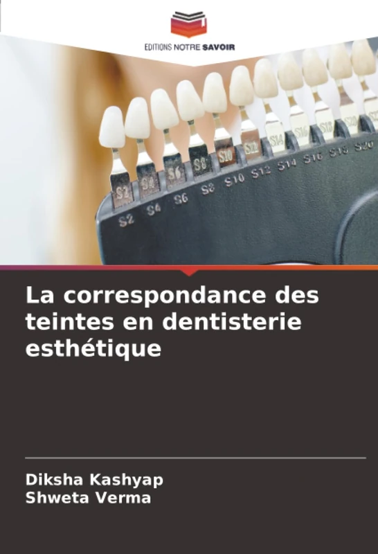 La correspondance des teintes en dentisterie esthétique