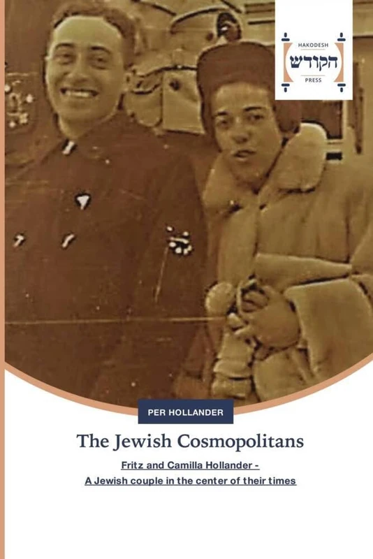 The Jewish Cosmopolitans: Fritz and Camilla Hollander - A Jewish couple in the center of their times - Image 1