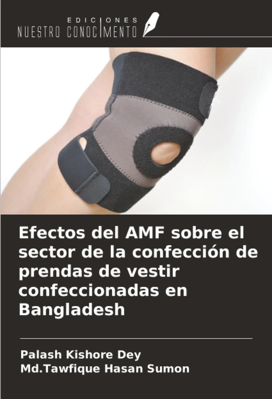 Efectos del AMF sobre el sector de la confección de prendas de vestir confeccionadas en Bangladesh