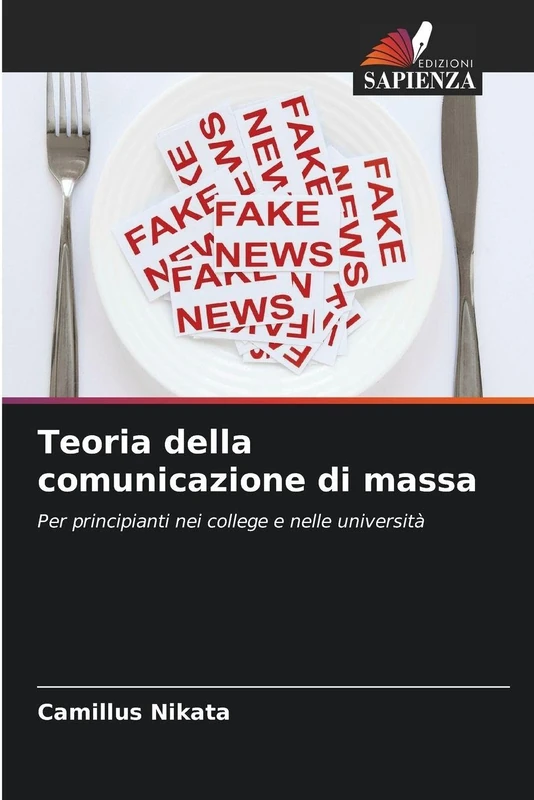 Teoria della comunicazione di massa: Per principianti nei college e nelle università - Image 1