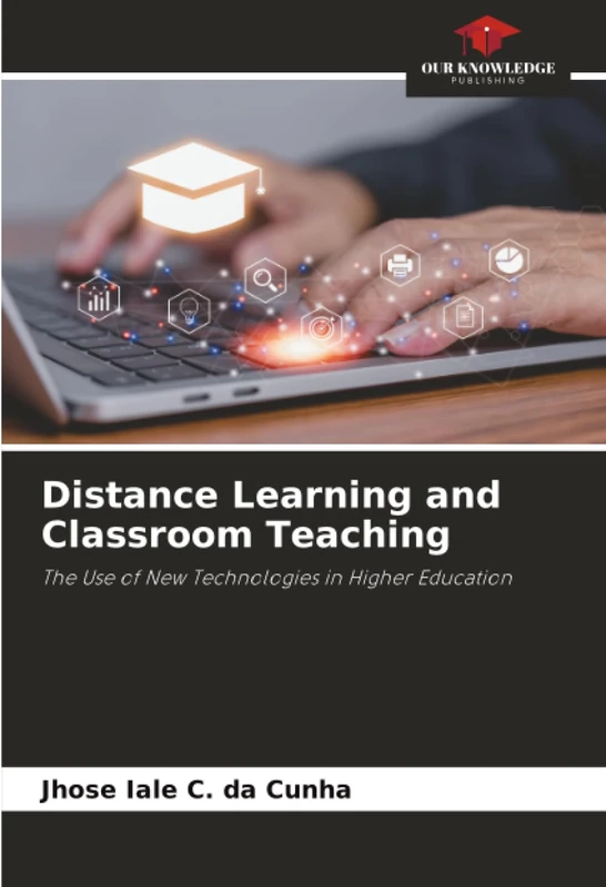 Distance Learning and Classroom Teaching: The Use of New Technologies in Higher Education