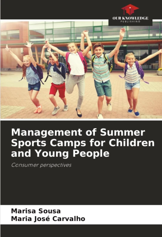 Management of Summer Sports Camps for Children and Young People: Consumer perspectives