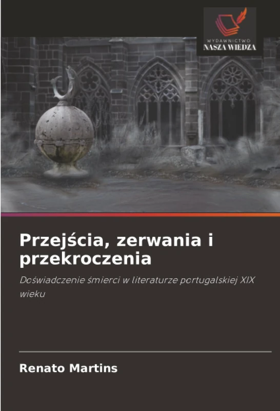 Przejścia, zerwania i przekroczenia: Doświadczenie śmierci w literaturze portugalskiej XIX wieku - Image 1