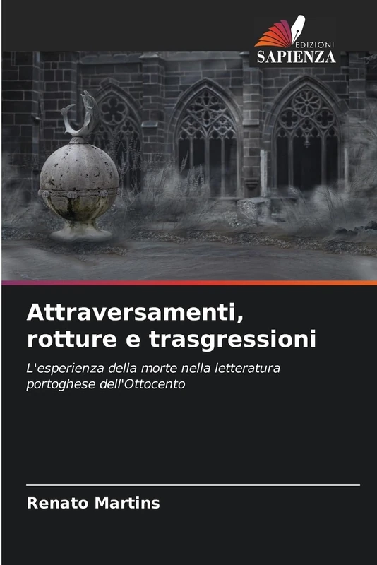 Attraversamenti, rotture e trasgressioni: L'esperienza della morte nella letteratura portoghese dell'Ottocento