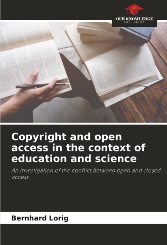 Copyright and open access in the context of education and science: An investigation of the conflict between open and closed access - Image 1
