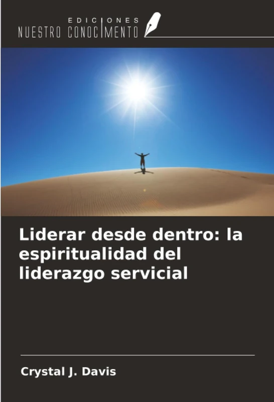 Liderar desde dentro: la espiritualidad del liderazgo servicial