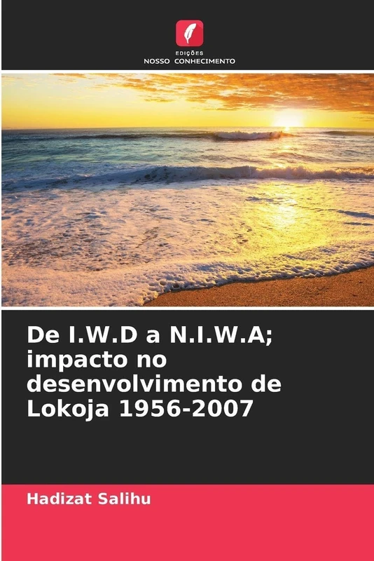 De I.W.D a N.I.W.A; impacto no desenvolvimento de Lokoja 1956-2007 - Image 1