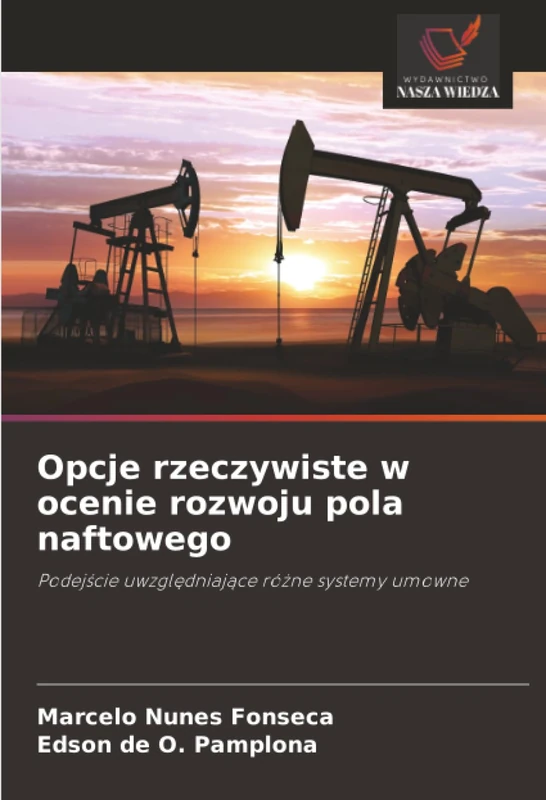 Opcje rzeczywiste w ocenie rozwoju pola naftowego: Podejście uwzględniające różne systemy umowne: Podej¿cie uwzgl¿dniaj¿ce ró¿ne systemy umowne - Image 1