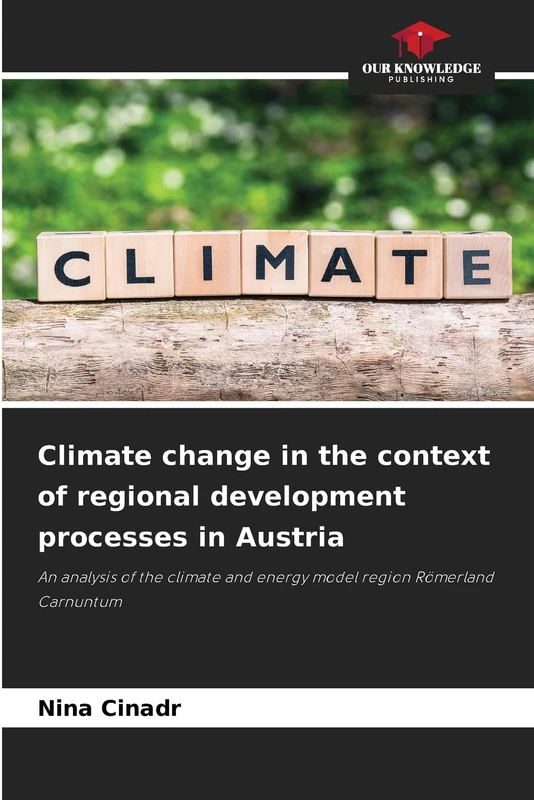 Climate change in the context of regional development processes in Austria: An analysis of the climate and energy model region Römerland Carnuntum - Image 1