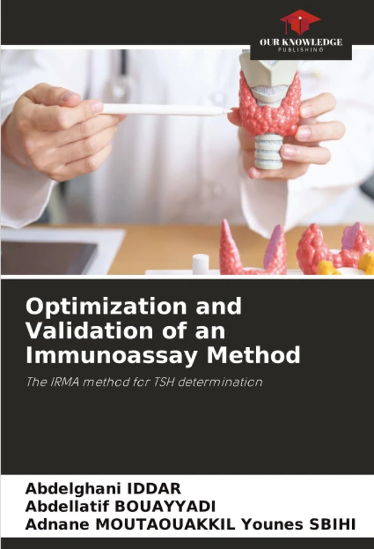 Optimization and Validation of an Immunoassay Method: The IRMA method for TSH determination