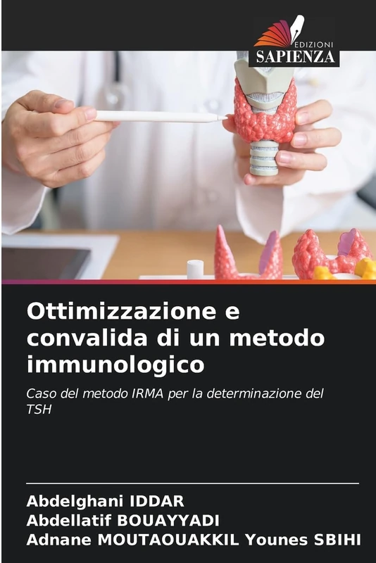 Ottimizzazione e convalida di un metodo immunologico: Caso del metodo IRMA per la determinazione del TSH