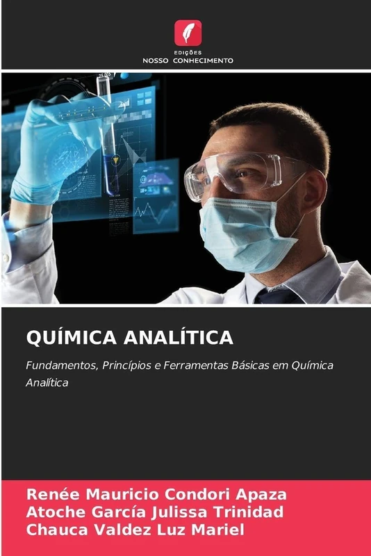Química Analítica: Fundamentos, Princípios e Ferramentas Básicas em Química Analítica