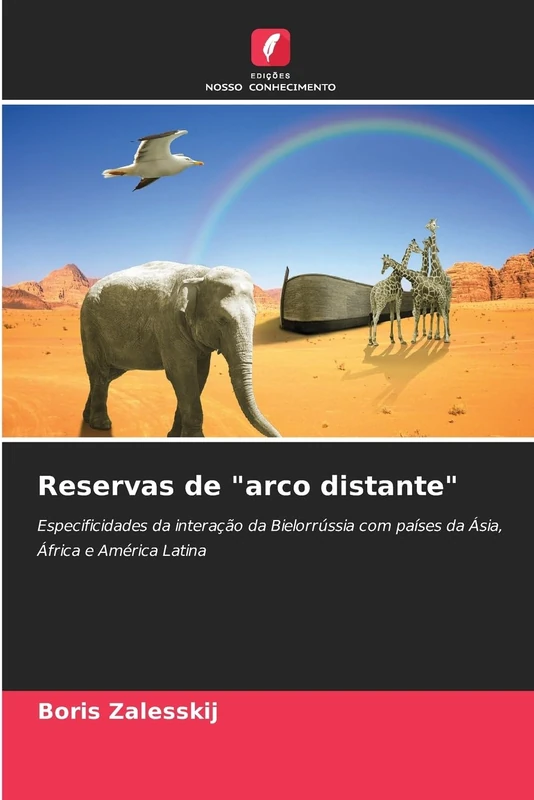 Reservas de "arco distante": Especificidades da interação da Bielorrússia com países da Ásia, África e América Latina