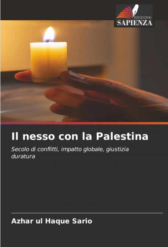 Il nesso con la Palestina: Secolo di conflitti, impatto globale, giustizia duratura
