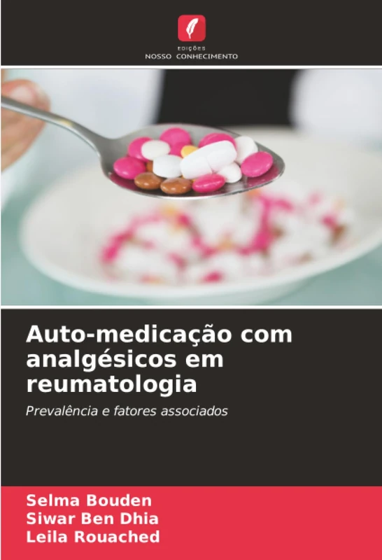 Auto-medicação com analgésicos em reumatologia: Prevalência e fatores associados