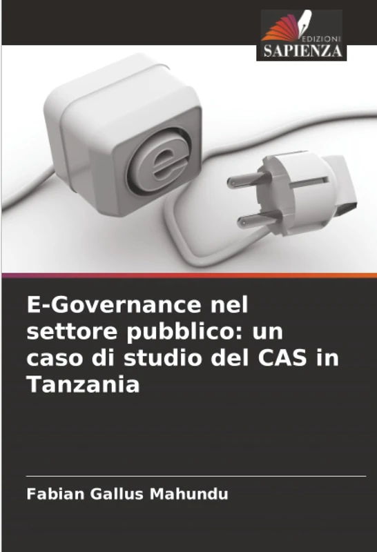 E-Governance nel settore pubblico: un caso di studio del CAS in Tanzania