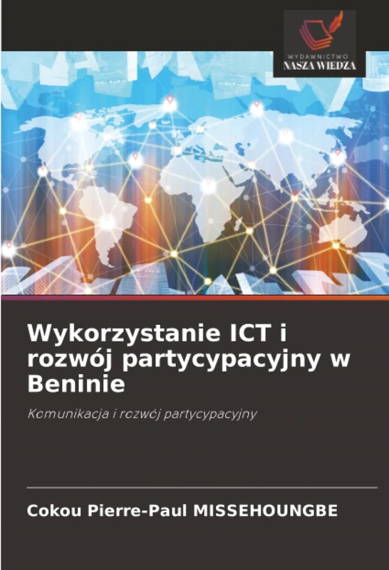 Wykorzystanie ICT i rozwój partycypacyjny w Beninie: Komunikacja i rozwój partycypacyjny