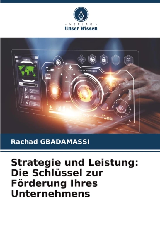Strategie und Leistung: Die Schlüssel zur Förderung Ihres Unternehmens